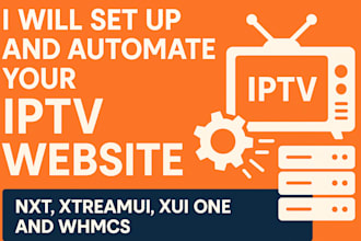 set up and automate your iptv website with nxt, xtreamui, xui one, and whmcs