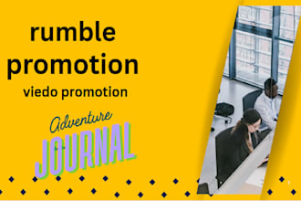 do organic rumble, twitch, , and video channel promotion to monetized