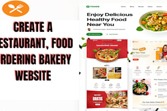 create a restaurant, food ordering, bakery website, cofee shop