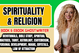 be your christian book writer, religion ebook writer, ghostwriter, prayer guides
