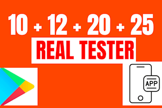 do 6 ,12, 20, 25 app tester for android ios app google playstore closed testing