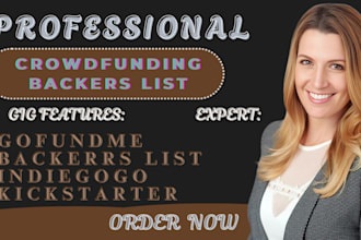 provide targeted real active backers list or video for crowdfunding promotion