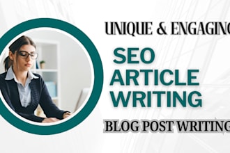 do SEO article writing, blog post writing or content writing