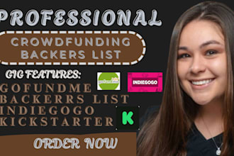 provide targeted real active backers list or video for crowdfunding promotion