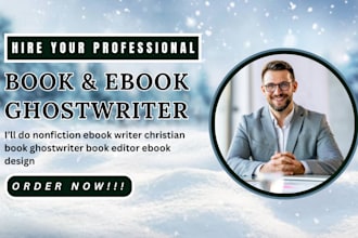 do nonfiction ebook writer christian book ghostwriter book editor ebook design