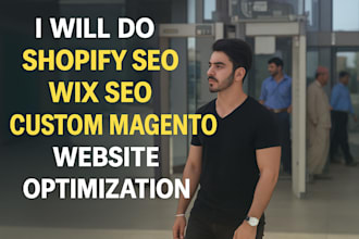 do shopify wix search engine optimization and custom magento website
