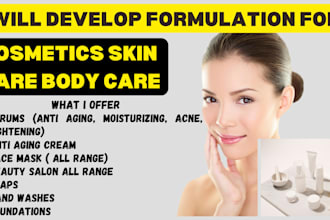develop formulation for cosmetics skin care body care