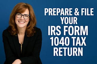 professionally prepare and file your irs form 1040 tax return