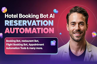 build hotel booking bot, restaurant bot, resy reservation bot, golf tee time bot
