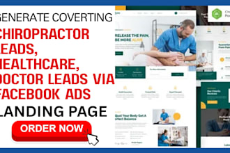 generate excusive chiropractor leads, healthcare, doctor leads via facebook ads
