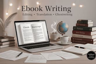 write, edit, proofread, ghostwrite your ebook, summary and translate