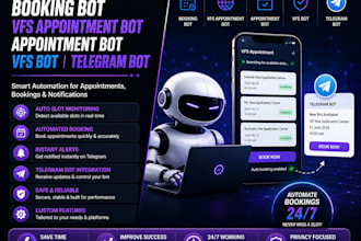 develop booking bot,vfs appointment bot, appointment bot,vfs bot, telegram bot