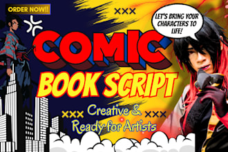 write plot rich comic book script, storyboard, graphic novel, screenplay writer