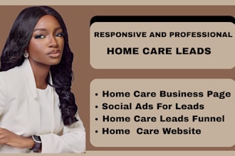 home care leads elderly care leads ads setup home care landing page website