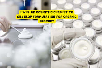 be cosmetic chemist to develop formulation for organic product