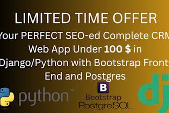 develop django postgres based web app under 100 dollars a limited time offer
