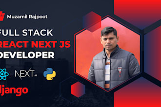 do django, python, react js websites as a full stack developer