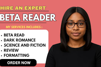 beta read your fantasy romance story, sci fi novel, thriller, horror script dark