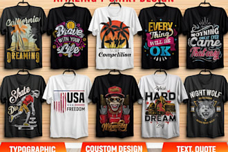 do unique amazing, text, custom, typography t shirt and graphic t shirt design