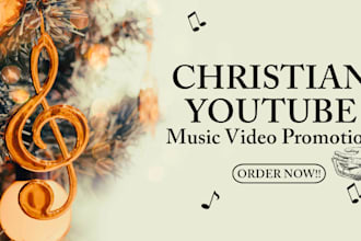 do christian youtube video promotion, gospel music promotion