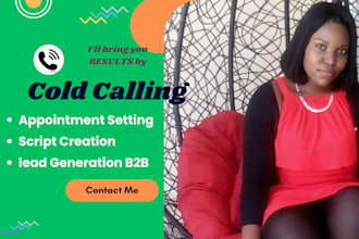 be your cold caller and appointment setter