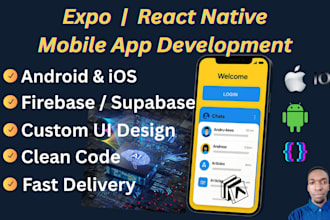 develop react native expo mobile app, firebase, supabase, android ios ai, stripe