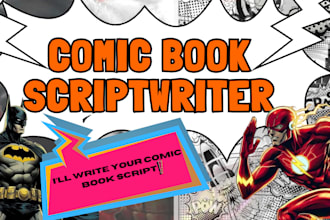 do beta reading, write comic book script, anime script,graphic novel, kids story