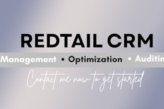 setup, audit and optimize redtail crm platform, crm management