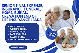 generate senior final expense funeral home burial cremation life insurance leads