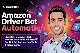 create amazon flex bot, amazon driver bot, spark bot, uber bot, instarcart bot