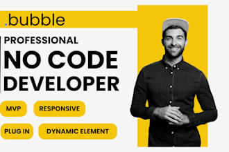 build a bubble io app, mvp, saas, or no code web app for your business