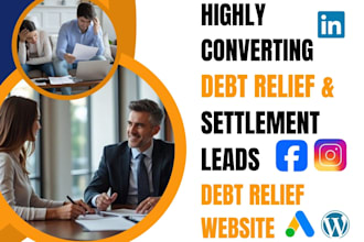generate hot debt settlement leads debt relief landing page debt relief website