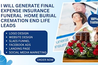 generate final expense insurance funeral home burial cremation end of life leads