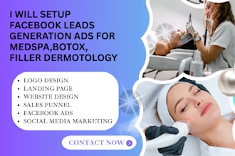 setup facebook leads generation ads for medspa, botox, filter, dermatology