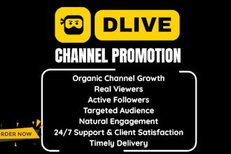 promote dlive channel to increase followers, live viewers organic channel growth