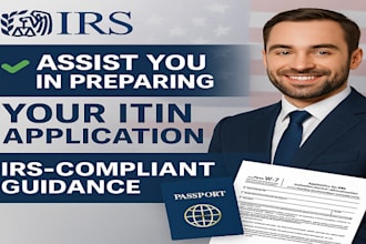 assist you in preparing your itin application with irs compliant guidance