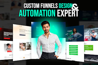 design gohighlevel funnels, landing pages, custom funnels, full automation setup