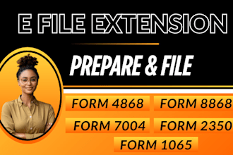 prepare your tax extension for income tax return, form 1120 5472 1040 4868 w2
