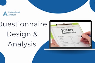 design your questionnaire and analyze your data