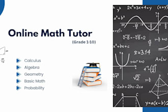 be your online math tutor for all grades