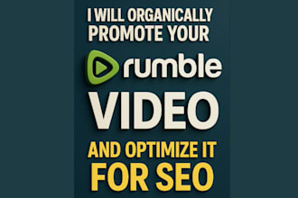 organic rumble channel promotion, rumble video SEO optimization, rumble promo