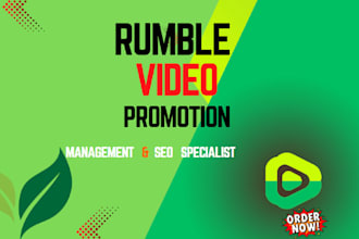 be your rumble video uploading and growth management and SEO specialist