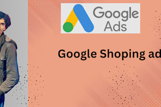 setup, optimize and manage your google shopping campaign