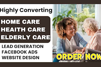 generate home care lead home care health care  medicare leads via facebook ads
