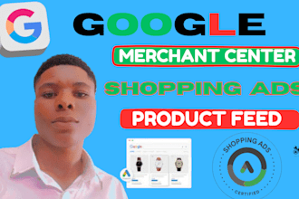 setup google merchant center,product feed, and shopping ads for your store