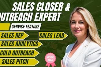 be your sales closer sales rep sales agent virtual assistant telemarketing