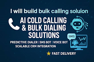 work bulk calling soluion ai cold calling bot sms bot solution predictive dialer