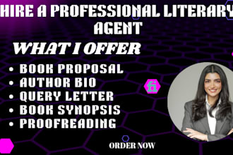 find literary agents and write a query, synopsis, and proposal for your children