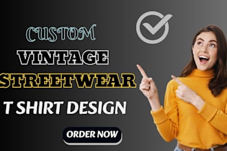 create custom vintage streetwear t shirt, retro urban graphic t shirt design