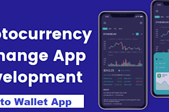 develop cryptocurrency app, crypto exchange,ico,stock app